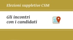 Incontri candidati elezioni suppletive CSM - 